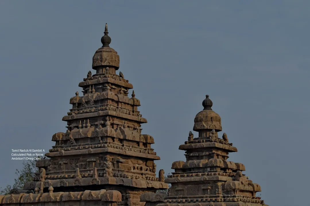 தமிழ்நாட்டின் AI சூதாட்டம்: கணக்கிடப்பட்ட ஆபத்தா அல்லது அப்பாவித்தனமான லட்சியமா? (ஆழமான ஆய்வு)